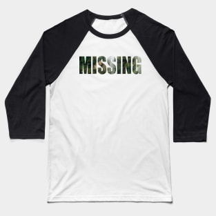 MISSING Baseball T-Shirt